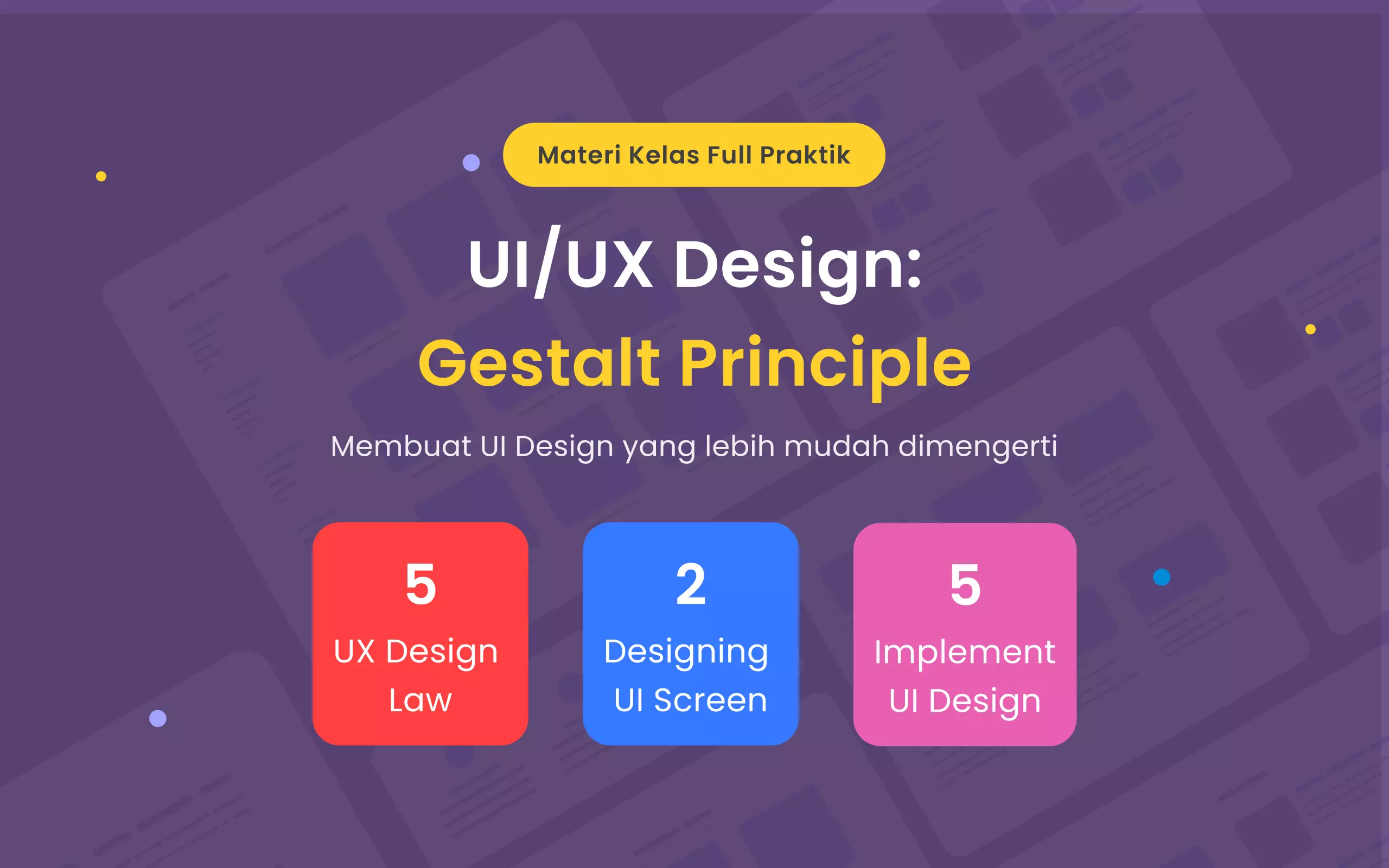 Foto kelas UI/UX Design: Gestalt Principle