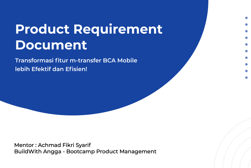 Hasil karya PRD Transformasi Fitur m-transfer BCA Mobile di BuildWith Angga