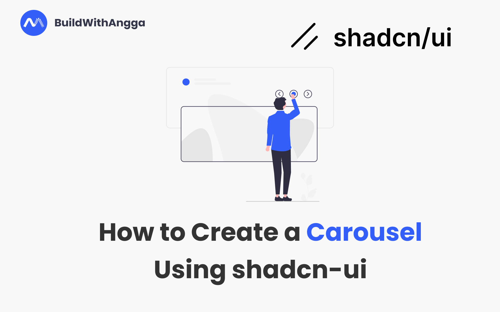 Kelas Cara Membuat Carousel Menggunakan shadcn-ui di BuildWithAngga