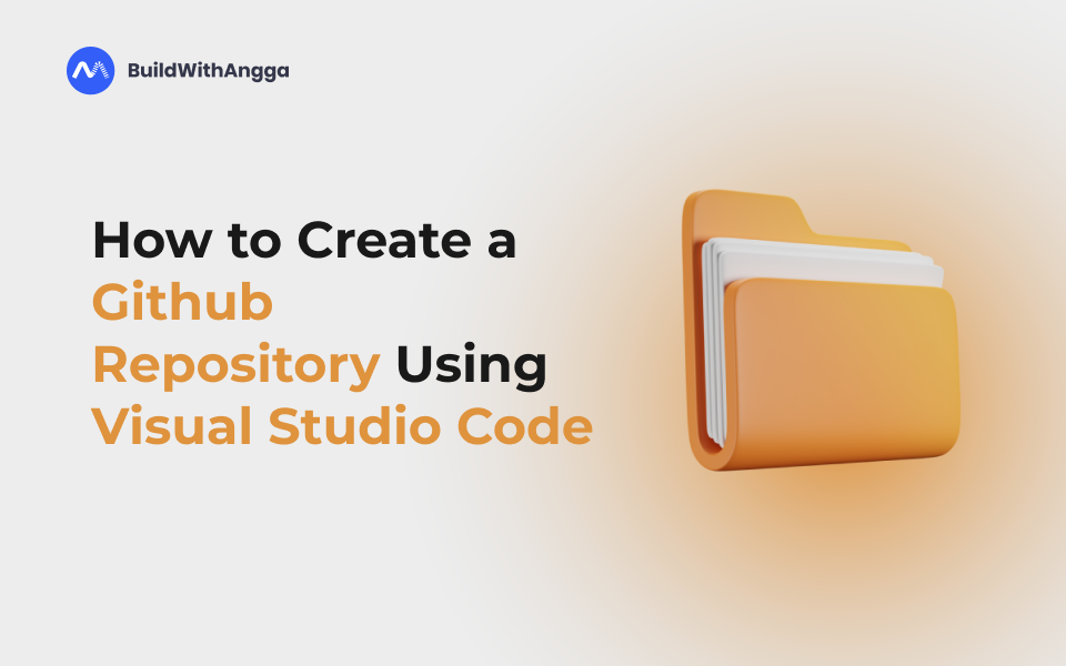 Kelas Cara Bikin Repository Github Melalui Visual Studio Code di BuildWithAngga